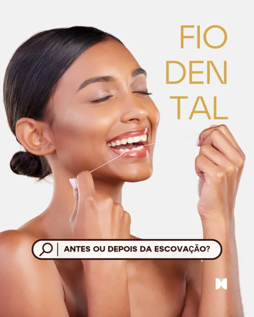 Fio Dental Antes ou Depois da Escovação? Descubra a Melhor Forma de Cuidar do Seu Sorriso